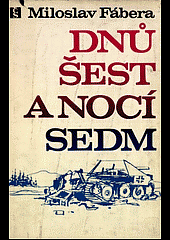 Dnů šest a nocí sedm