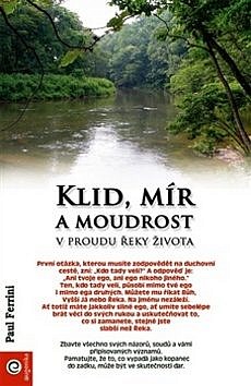 Klid, mír a moudrost v proudu řeky života