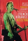 Zdeněk Krkavec Růžička: 50 let života punkové legendy