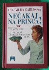 Nečakaj na princa