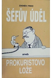 Šéfův úděl aneb prokuristovo lože