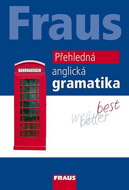 Fraus. Přehledná anglická gramatika.