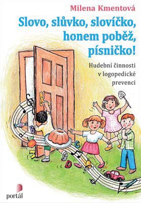 Slovo, slůvko, slovíčko, honem poběž, písničko!