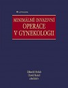 Minimálně invazivní operace v gynekologii