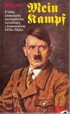 Hitlerův Mein Kampf. Z bible německého nacionálního socialismu s komentářem Jiřího Hájka