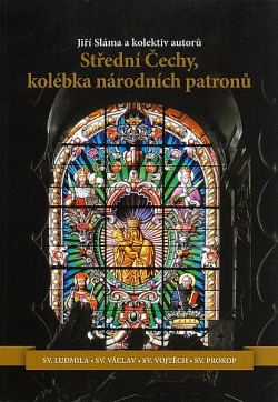 Střední Čechy, kolébka národních patronů