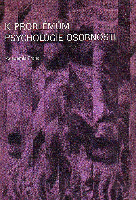 K problémům psychologie osobnosti