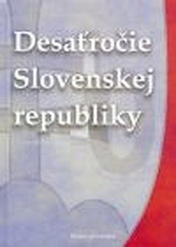Desaťročie Slovenskej republiky