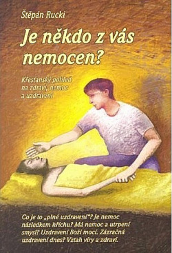 Je někdo z vás nemocen