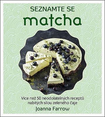 Seznamte se: Matcha