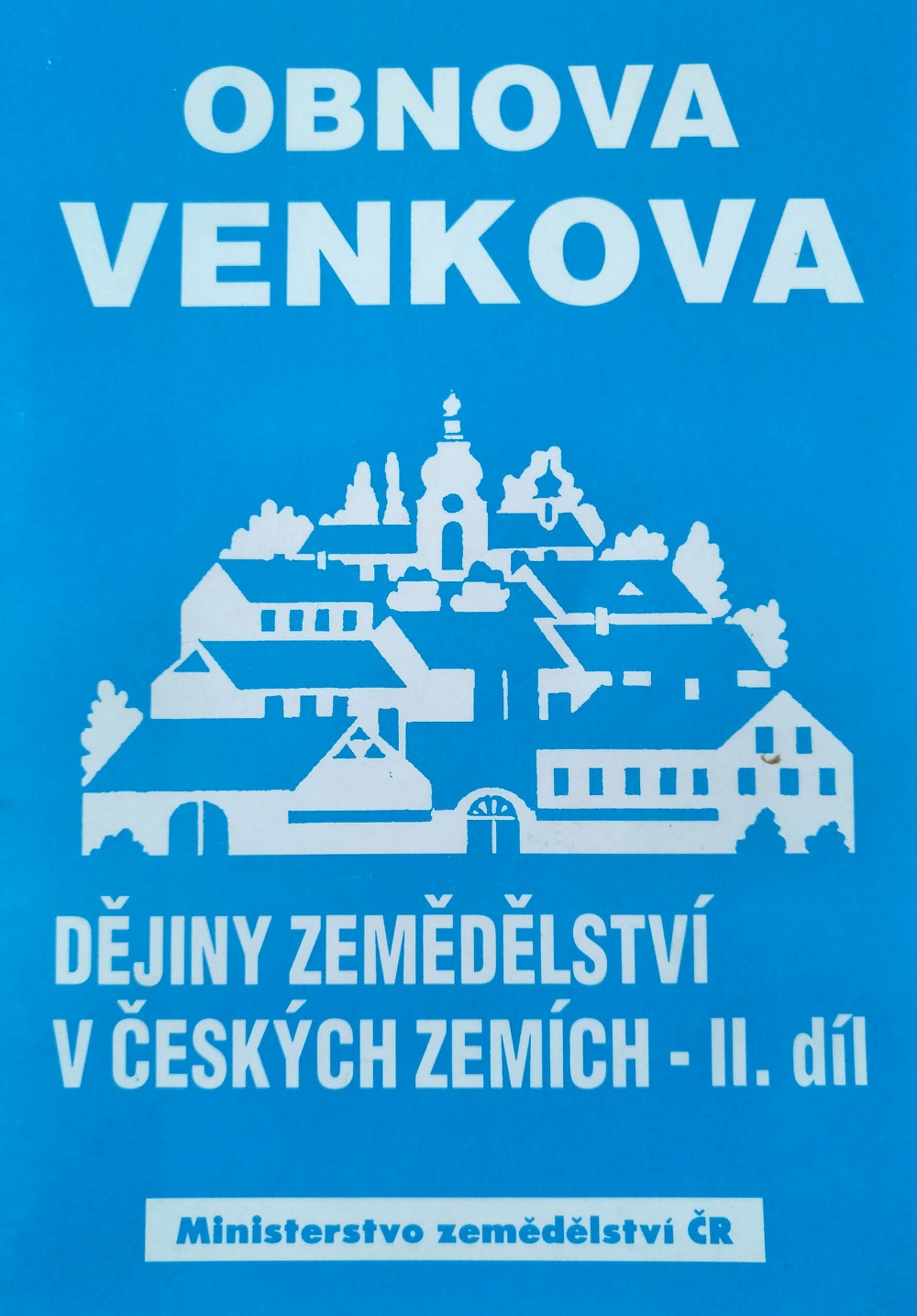 Dějiny zemědělství v českých zemích - II. díl