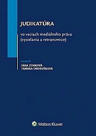 Judikatúra vo veciach mediálneho práva (vysielania a retransmisie)