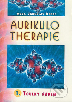 Aurikulo therapie - 1. Toulky řádem