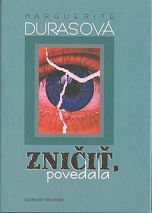 Zničiť, povedala