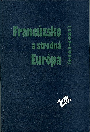 Francúzsko a stredná Európa 1867 - 1914