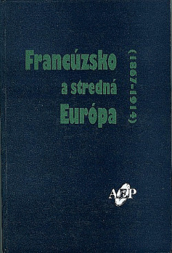 Francúzsko a stredná Európa 1867 - 1914