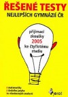Řešené testy nejlepších gymnázií ČR 2005