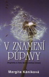 V znamení púpavy : fragmenty zo života Andreja Žarnova