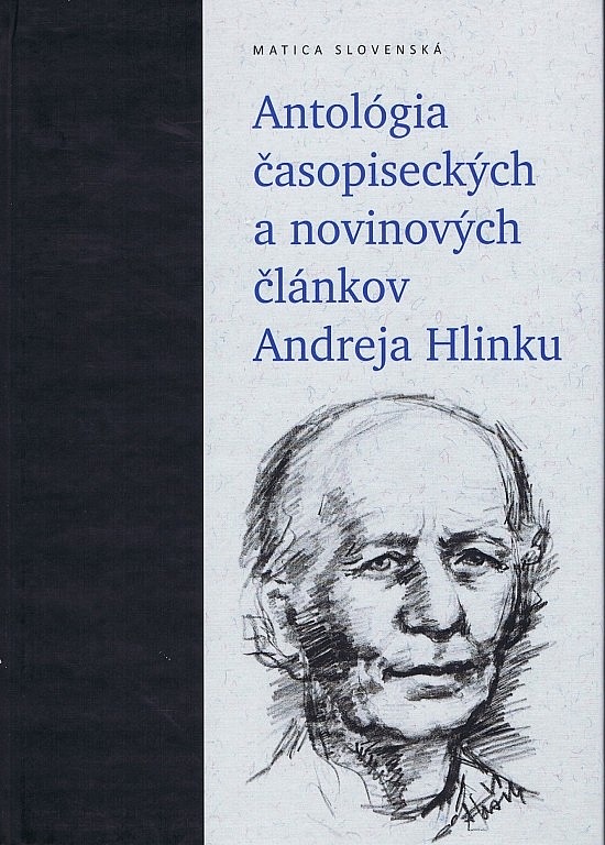 Antológia časopiseckých a novinových článkov Andreja Hlinku