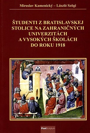 Študenti z Bratislavskej stolice na zahraničných univerzitách a vysokých školách do roku 1918