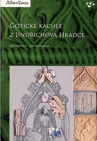 Gotické kachle z Jindřichova Hradce