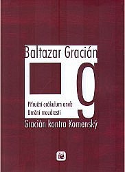 Gracián kontra Komenský. Komenský kontra Gracián.