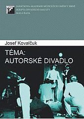 Téma : autorské divadlo