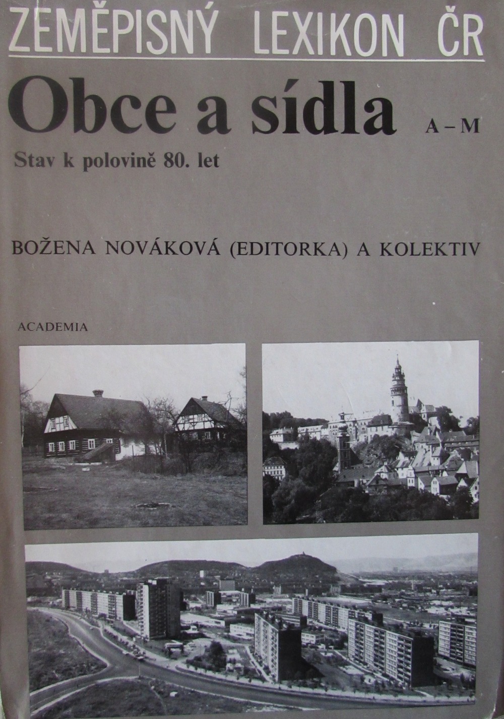 Zeměpisný lexikon ČR. Obce a sídla A-M: Stav k polovině 80. let