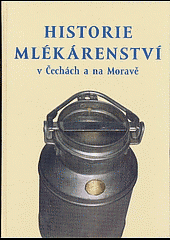 Historie mlékárenství v Čechách a na Moravě