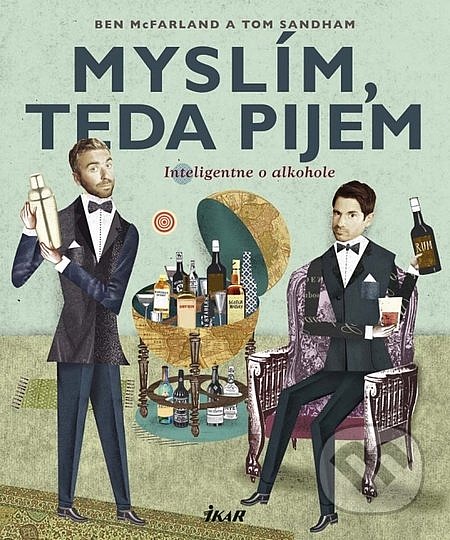 Myslím, teda pijem (Inteligentne o alkohole)