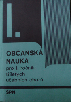 Občanská nauka pro I. ročník tříletých učebních oborů