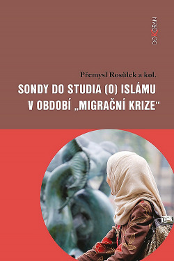 Sondy do studia (o) islámu v období „migrační krize“