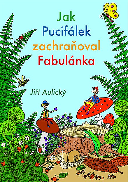 Jak Pucifálek zachraňoval Fabulánka