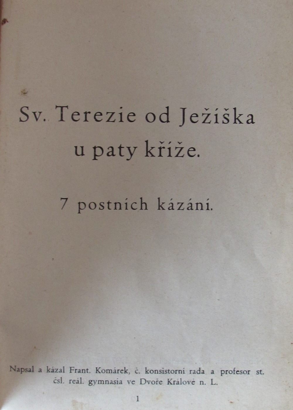 Sv. Terezie od Ježíška u paty kříže. 7 postních kázání.