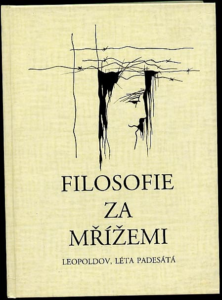 Filosofie za mřížemi – Leopoldov, léta padesátá