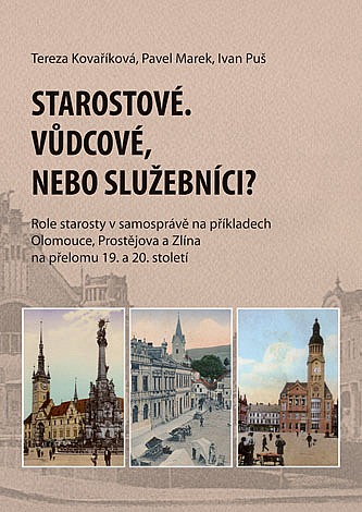 Starostové: Vůdcové, nebo služebníci?