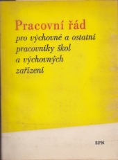 Pracovní řád pro výchovné a ostatní pracovníky škol a výchovných zařízení