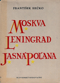 Moskva, Leningrad, Jasná Poľana