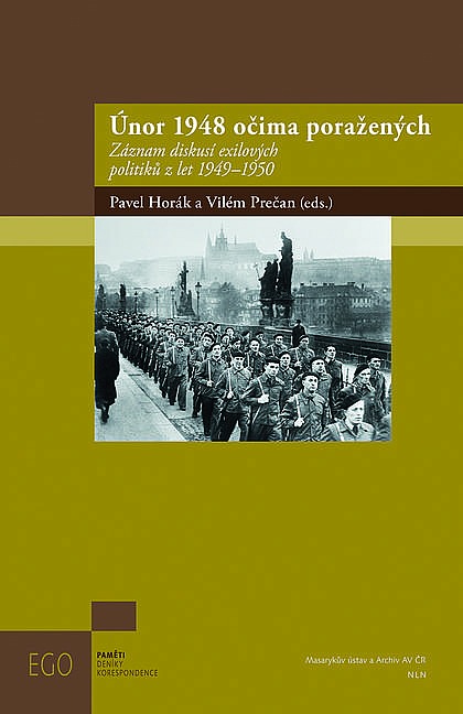 Únor 1948 očima poražených: Záznam diskusí exilových politiků z let 1949-1950