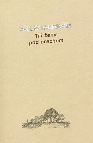 Tri ženy pod orechom