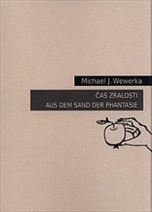 Čas zralosti / Aus dem Sand der Phantasie