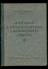 O původu a vývoji člověka i budoucnosti lidstva