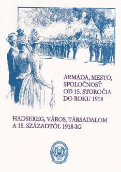 Armáda, mesto, spoločnosť od 15. storočia do roku 1918