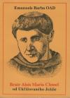 Bratr Alois Maria Chmel od Ukřižovaného Ježíše