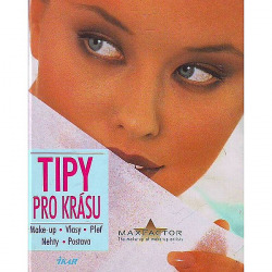 Tipy pro krásu / Make-up, vlasy, pleť, nehty, postava