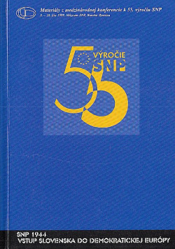 SNP 1944 - vstup Slovenska do demokratickej Európy