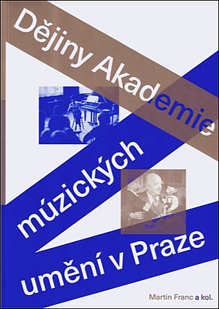 Dějiny Akademie múzických umění v Praze