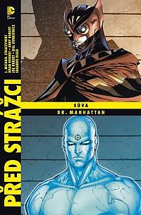 Sůva / Dr. Manhattan (limitovaná edice)