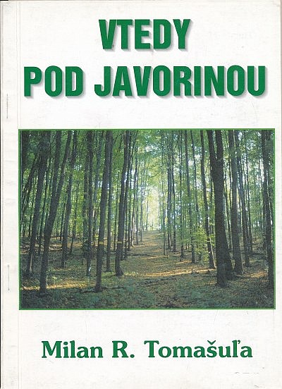 Vtedy pod Javorinou