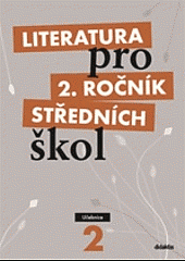 Literatura pro 2. ročník středních škol - pracovní sešit